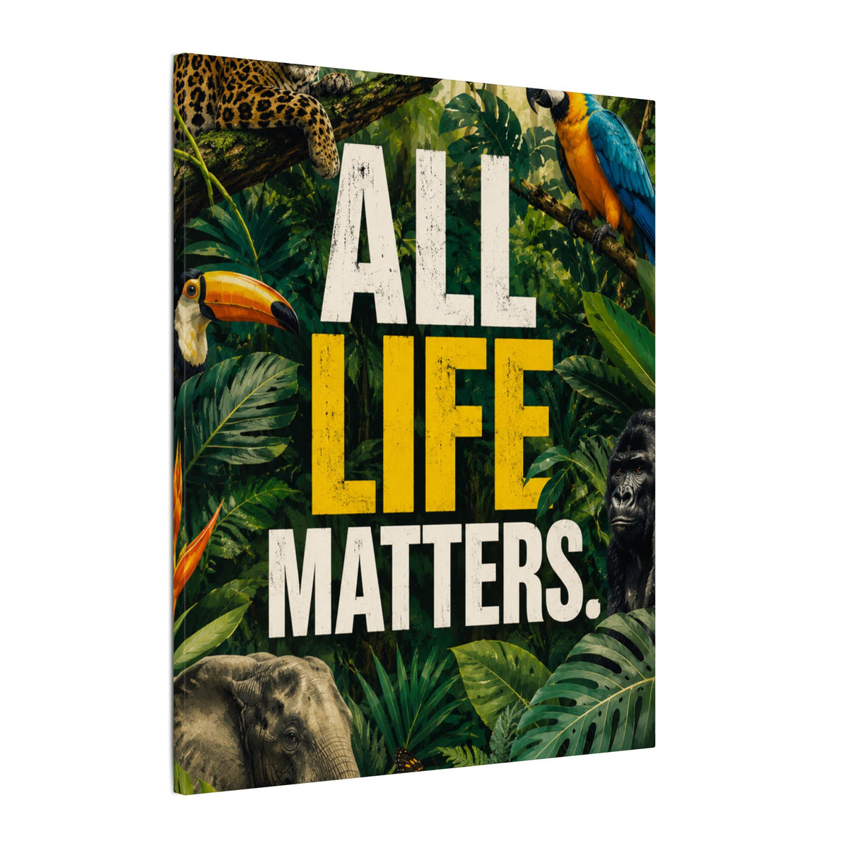 "ALL LIFE MATTERS" (Realist art style)  — Earthsmart Canvas Wall Art. Jungle Wildlife (Matte Stretched Canvas).