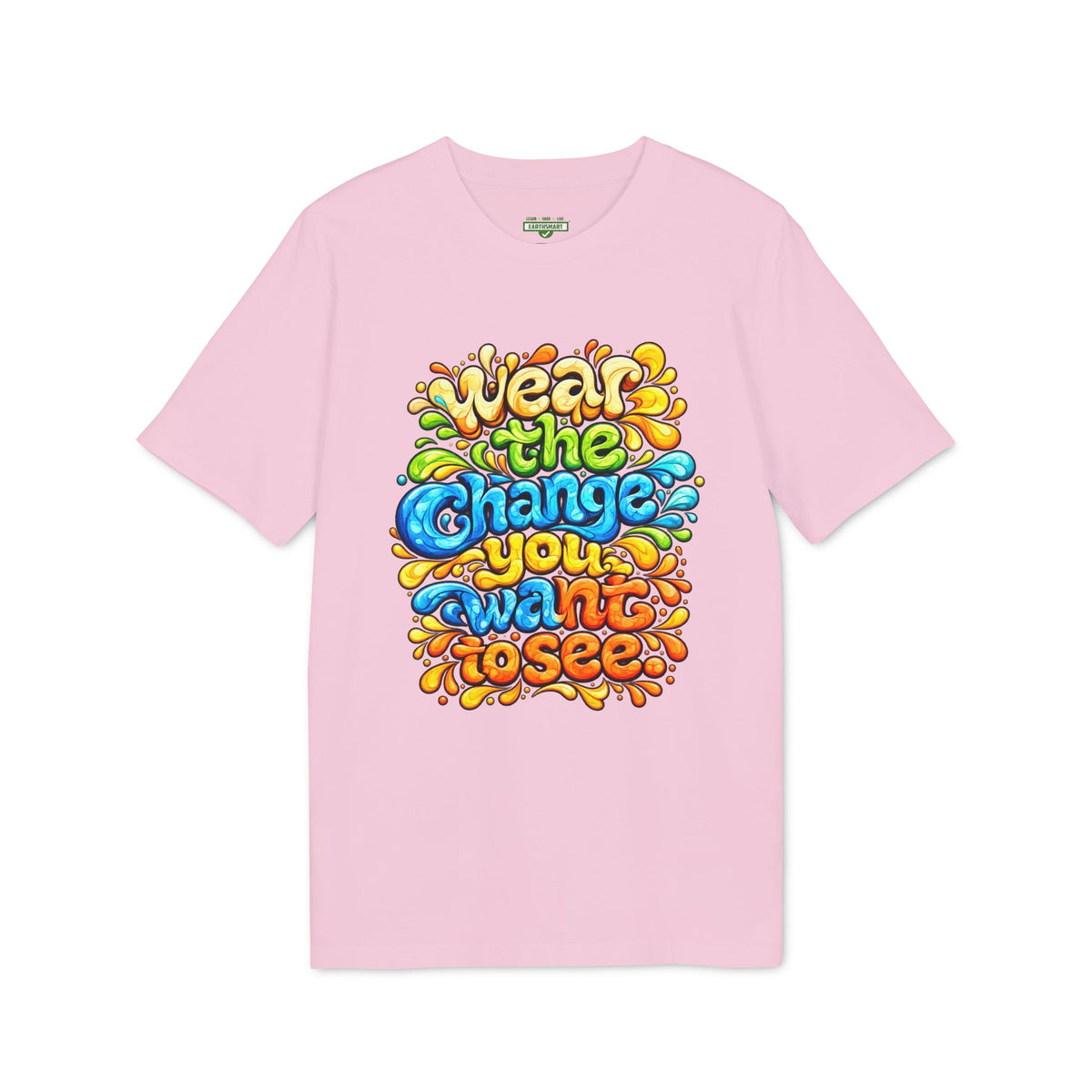 Earthsmart 'EARTH MOOD' Tee — "WEAR THE CHANGE YOU WANT TO SEE".(UNISEX).