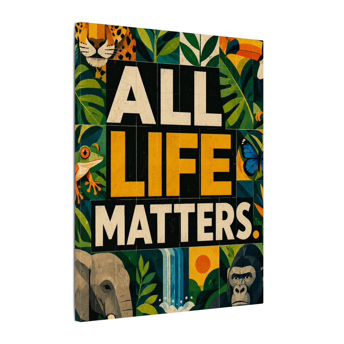 "ALL LIFE MATTERS" (Geometric art style) Earthsmart Canvas Wall Art — Jungle Wildlife. (Matte Stretched Print)