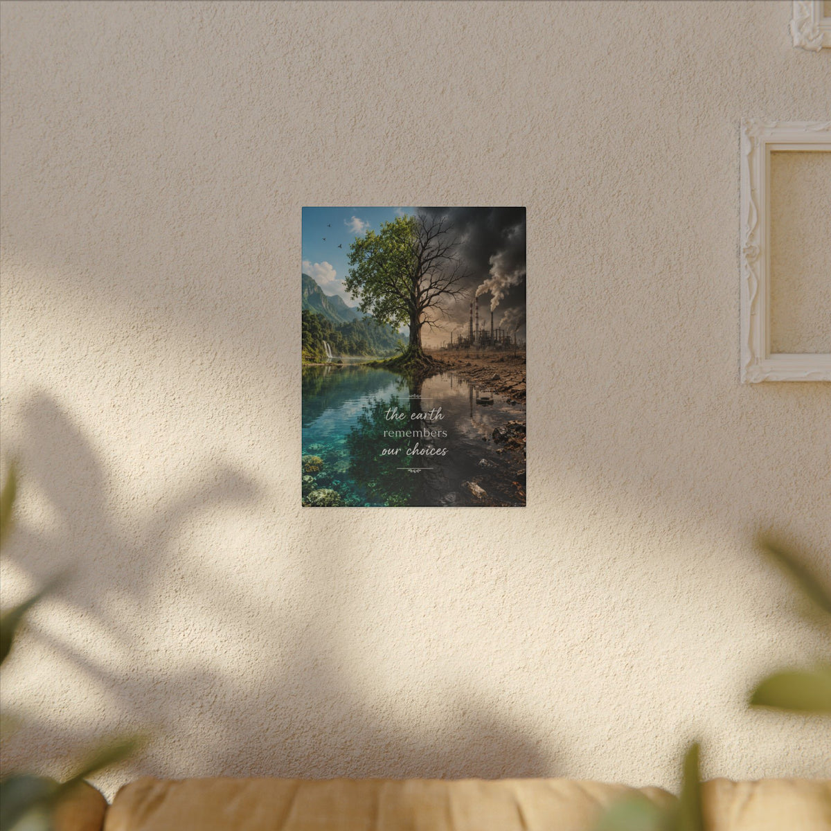 “THE EARTH REMEMBERS OUR CHOICES”. - Earthsmart Eco Art Wall Canvas.