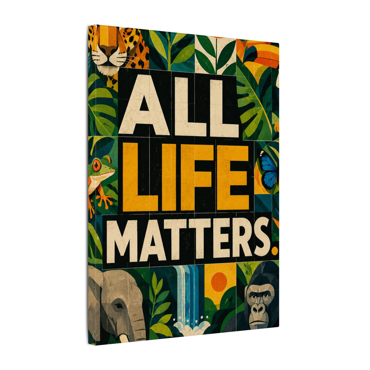 "ALL LIFE MATTERS" (Geometric art style) Earthsmart Canvas Wall Art — Jungle Wildlife. (Matte Stretched Print)