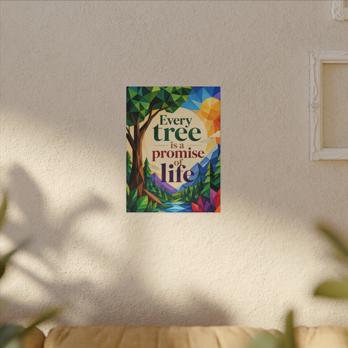 "EVERY TREE IS A PROMISE OF LIFE" (Geometric art style). Earthsmart Eco Canvas Wall Art (Matte Stretched Print).