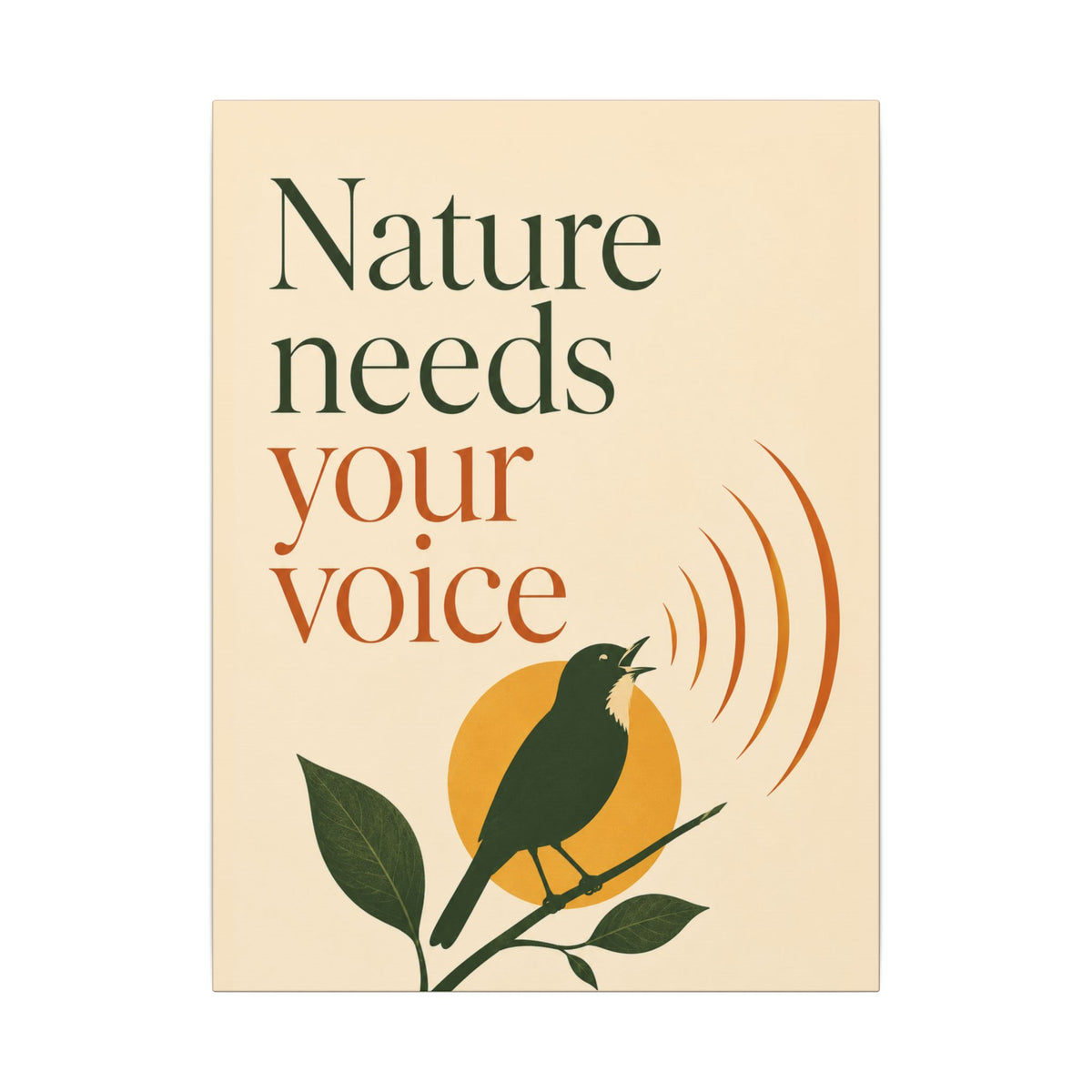 "NATURE NEEDS YOUR VOICE" (Minimalist art style). Earthsmart Eco Canvas Wall Art (Matte Stretched Print).
