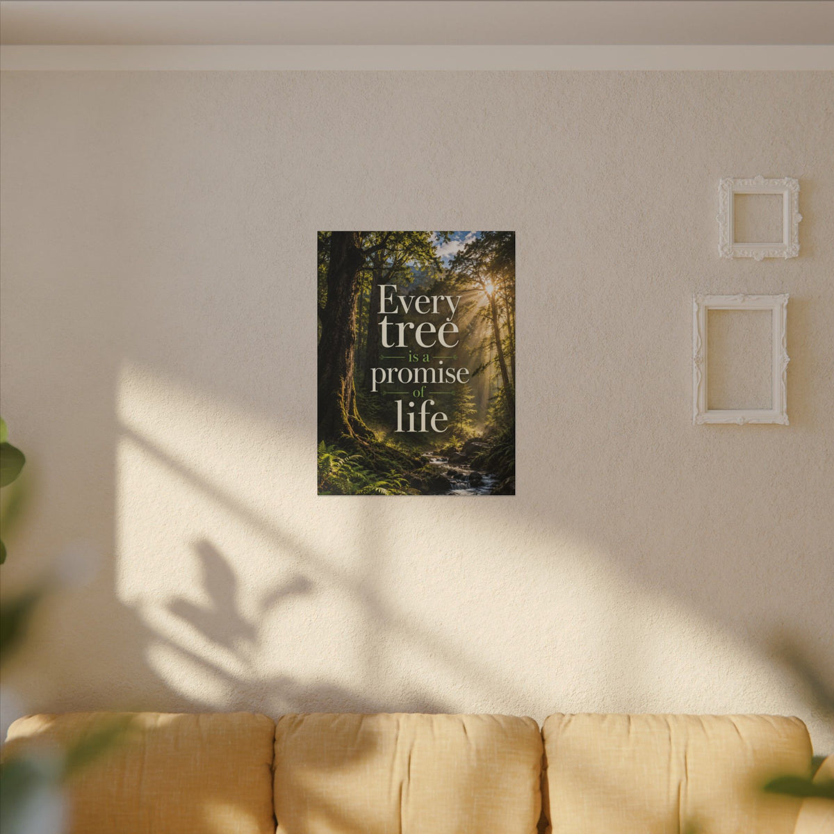 "EVERY TREE IS A PROMISE OF LIFE" (Photographic art style). Earthsmart Eco Canvas Wall Art (Matte Stretched Print).