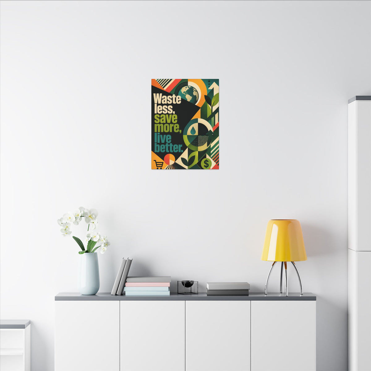 "WASTE LESS, SAVE MORE, LIVE BETTER" (radical geometric art style). Earthsmart Eco Motivational Wall Art.