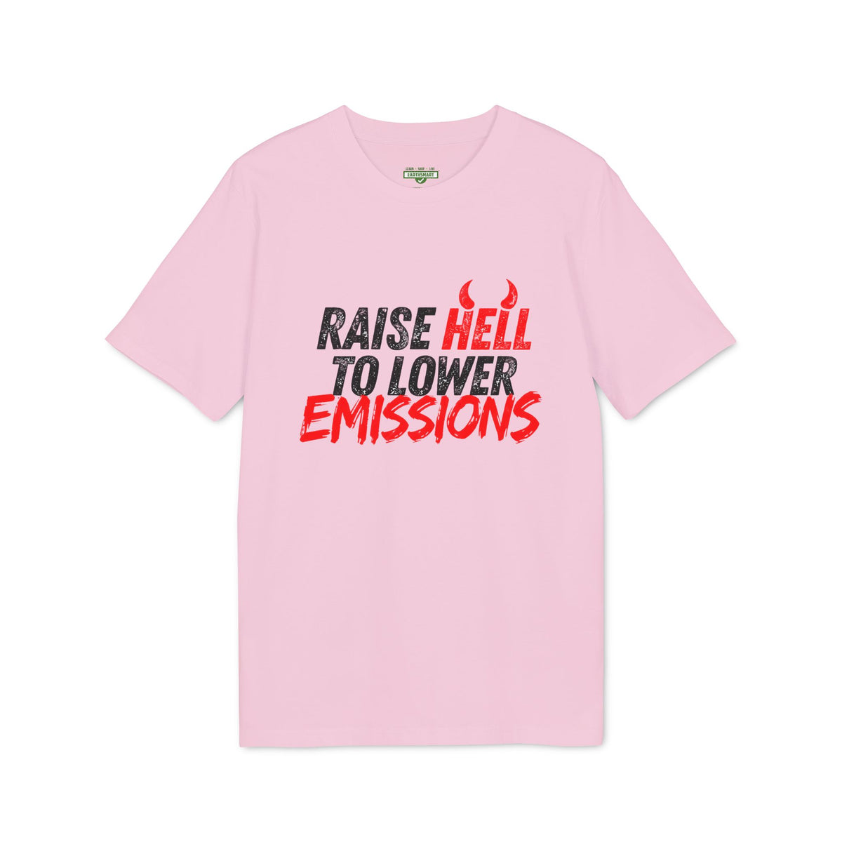 Earthsmart 'EARTH MOOD' Tee — "RAISE HELL TO LOWER EMISSIONS".  (UNISEX).