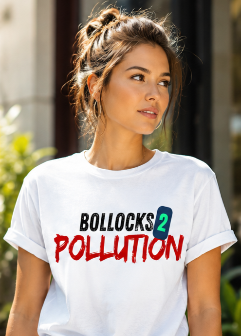 Earthsmart 'EARTH MOOD' TEE. - "Bollocks 2 Pollution". (Unisex).
