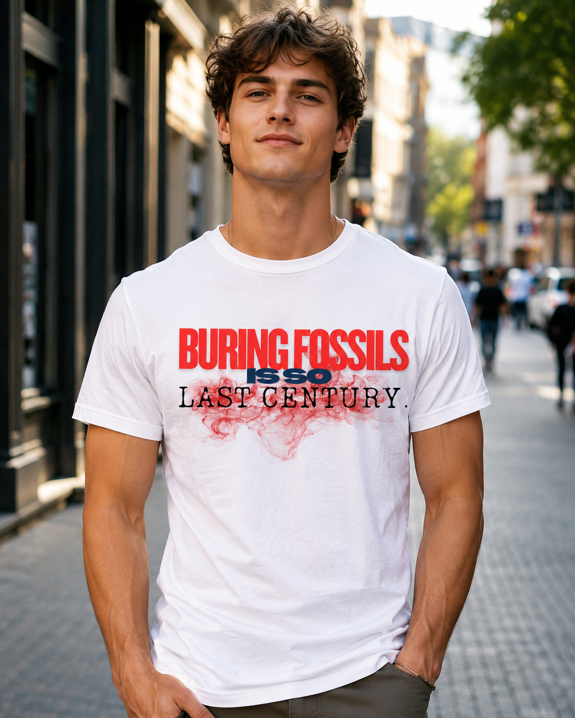 Earthsmart 'EARTH MOOD' Tee — "BURNING FOSSIL FUELS IS SO LAST CENTURY". (UNISEX).