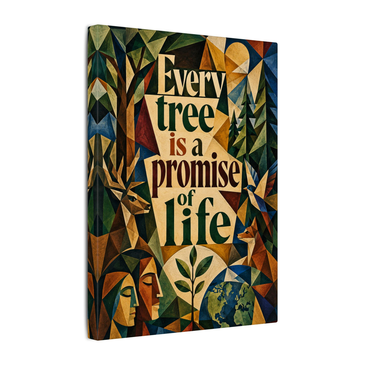 "EVERY TREE IS A PROMISE OF LIFE" (Cubist art style). Earthsmart Eco Canvas Wall Art (Matte Stretched Print).