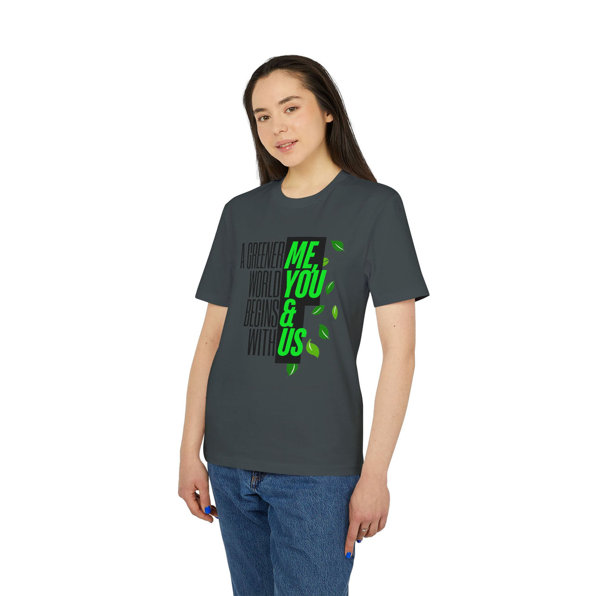 Earthsmart 'EARTH MOOD' Tee — "A GREENER WORLD BEGINS WITH ME, YOU & US". (UNISEX).