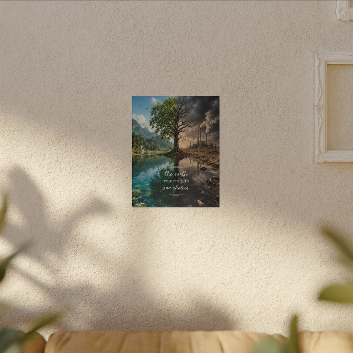 “THE EARTH REMEMBERS OUR CHOICES”. - Earthsmart Eco Art Wall Canvas.