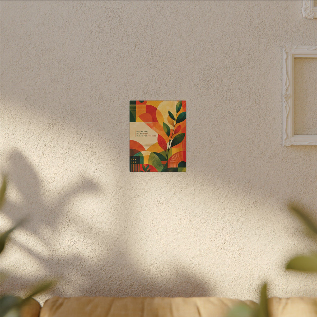 "WHEN WE CARE FOR EARTH, WE CARE FOR OURSELVES" (Botanical Abstract art). Earthsmart Eco Wall Art.