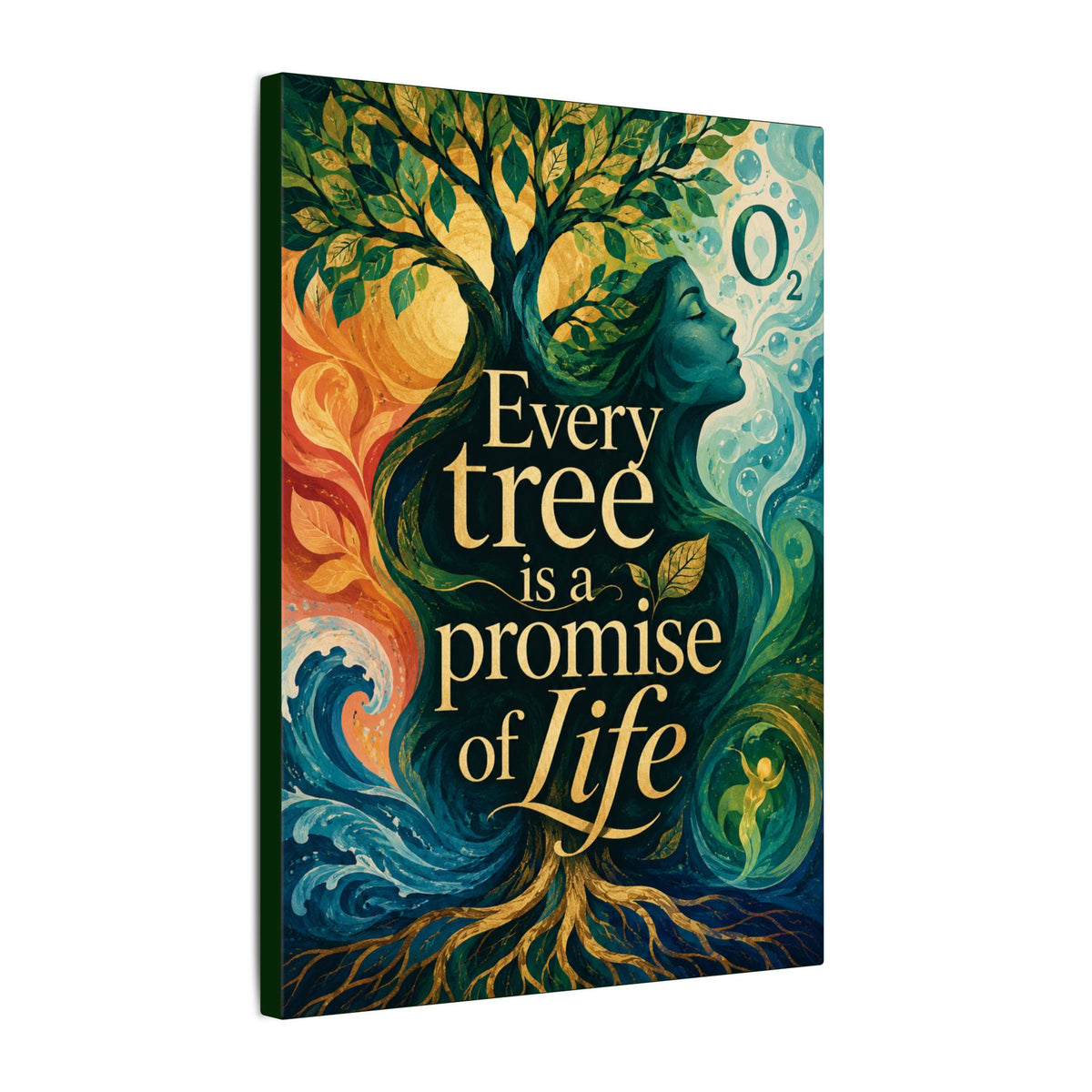 "EVERY TREE IS A PROMISE OF LIFE" (Contemporary art style). Earthsmart Eco Canvas Wall Art (Matte Stretched Print).