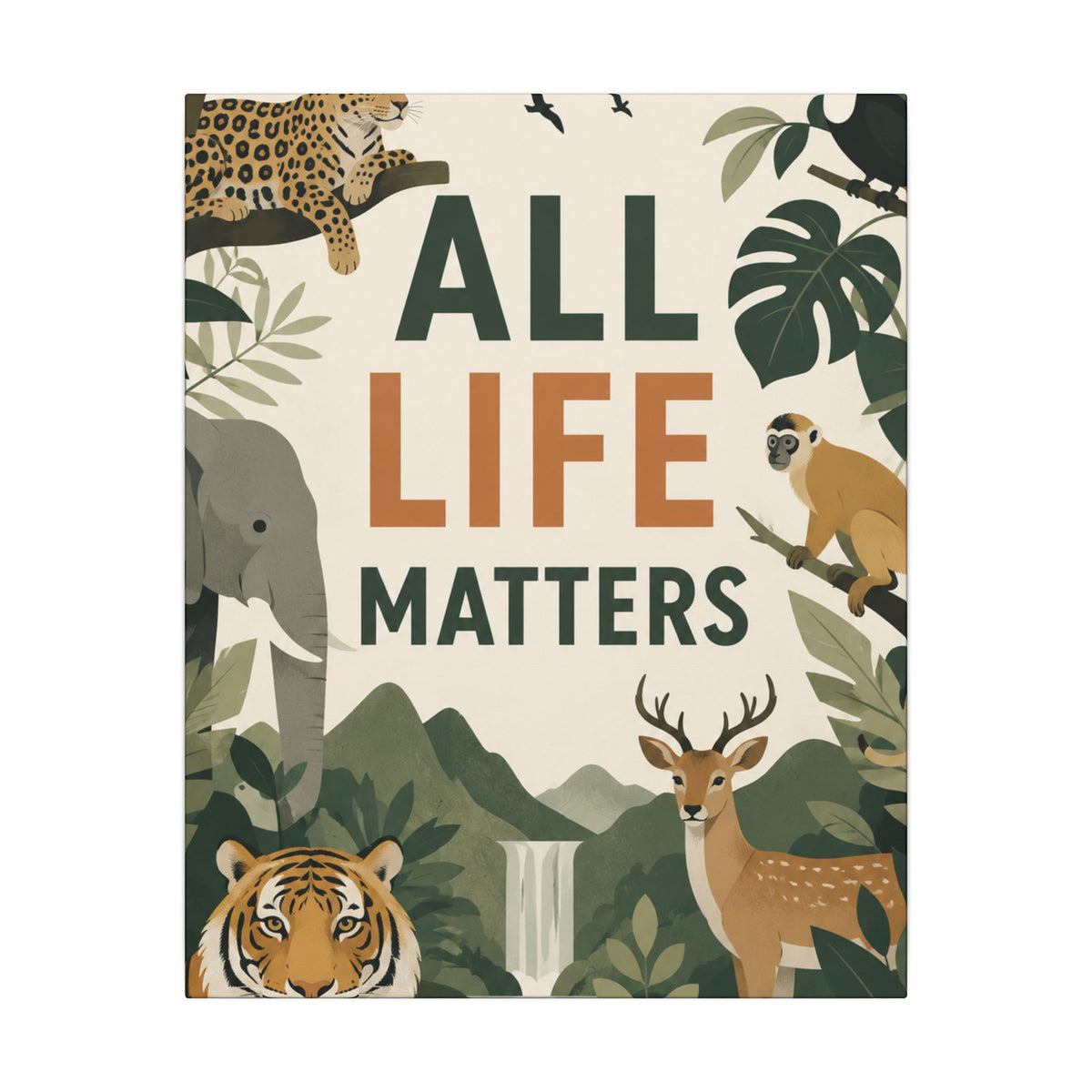 "ALL LIFE MATTERS" (modern art style) - Earthsmart Canvas Wall Art. Jungle Wildlife. (Matte Stretched Print).