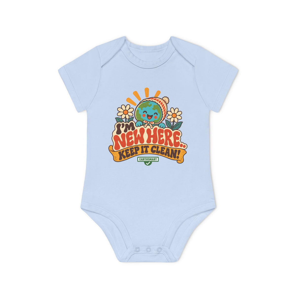 EARTHSMART BABY BODYSUIT — I'M NEW HERE, KEEP IT CLEAN -  ECO-FRIENDLY ORGANIC ONESIE (UNISEX) (0 - 18 MONTHS)