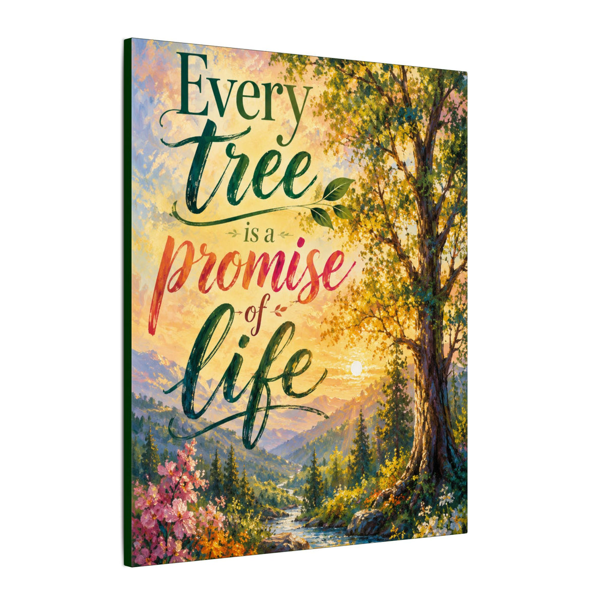 "EVERY TREE IS A PROMISE OF LIFE" (Impressionist art style). Earthsmart Eco Wall Art. (Stretched Canvas Print).