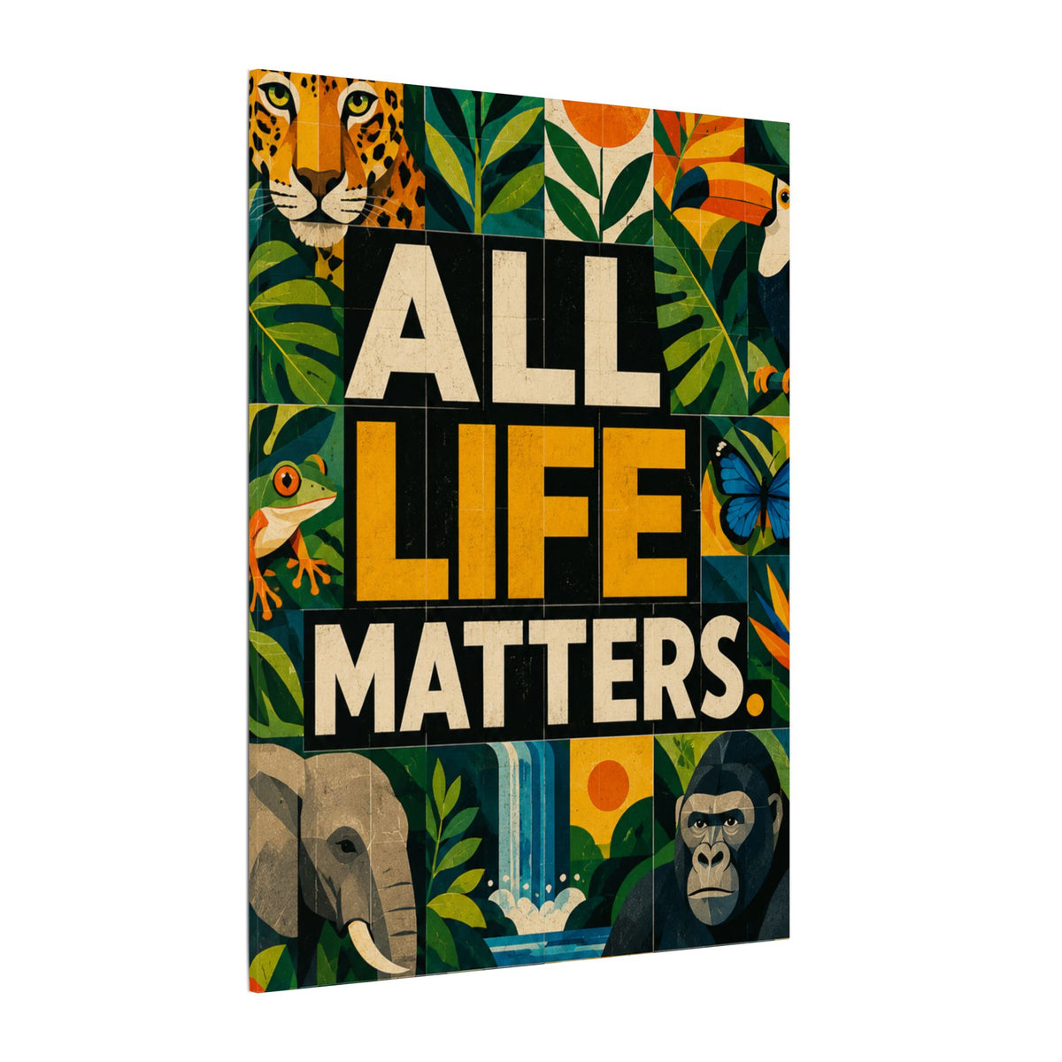 "ALL LIFE MATTERS" (Geometric art style) Earthsmart Canvas Wall Art — Jungle Wildlife. (Matte Stretched Print)
