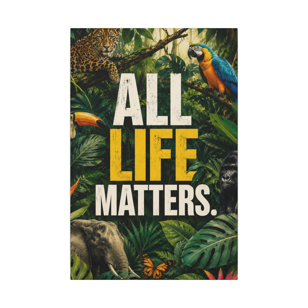 "ALL LIFE MATTERS" (Realist art style)  — Earthsmart Canvas Wall Art. Jungle Wildlife (Matte Stretched Canvas).
