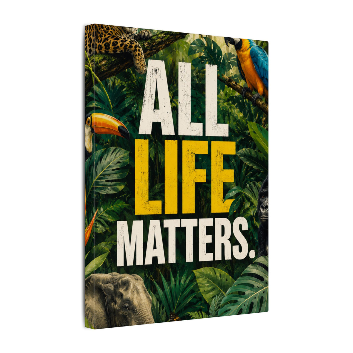 "ALL LIFE MATTERS" (Realist art style)  — Earthsmart Canvas Wall Art. Jungle Wildlife (Matte Stretched Canvas).
