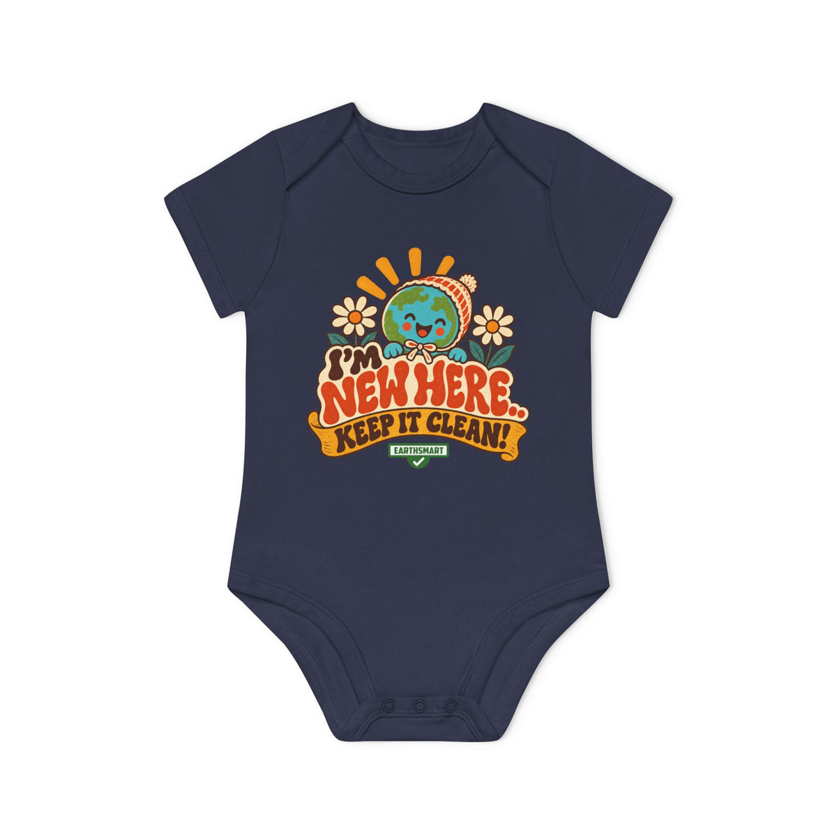 EARTHSMART BABY BODYSUIT — I'M NEW HERE, KEEP IT CLEAN -  ECO-FRIENDLY ORGANIC ONESIE (UNISEX) (0 - 18 MONTHS)
