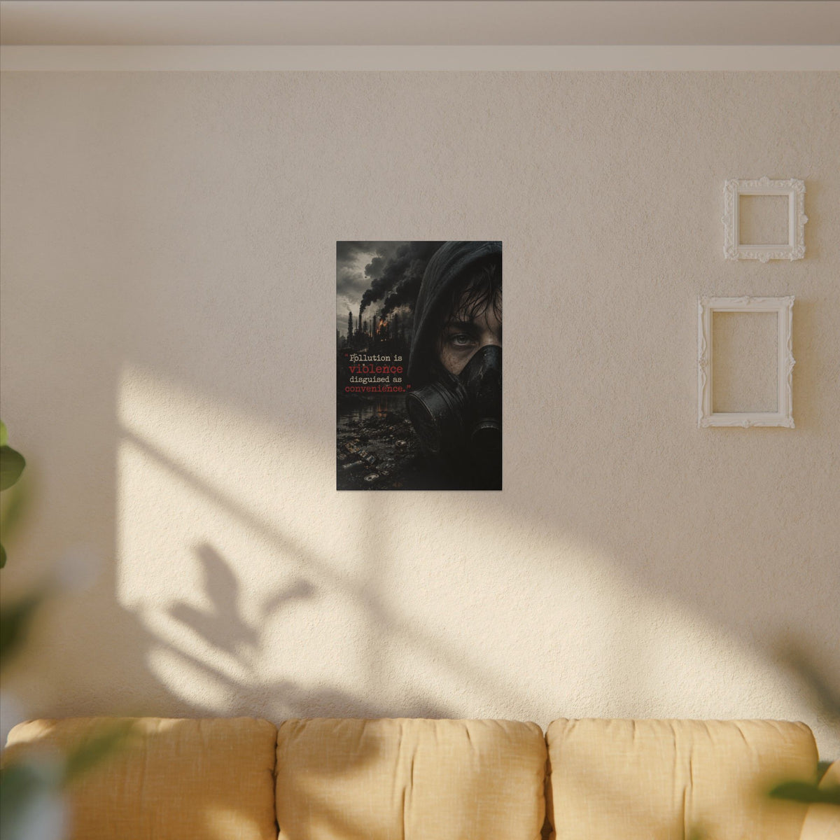 "POLLUTION IS VIOLENCE DISGUISED AS CONVENIENCE" (Dark Reality) - Earthsmart Canvas Wall Art.