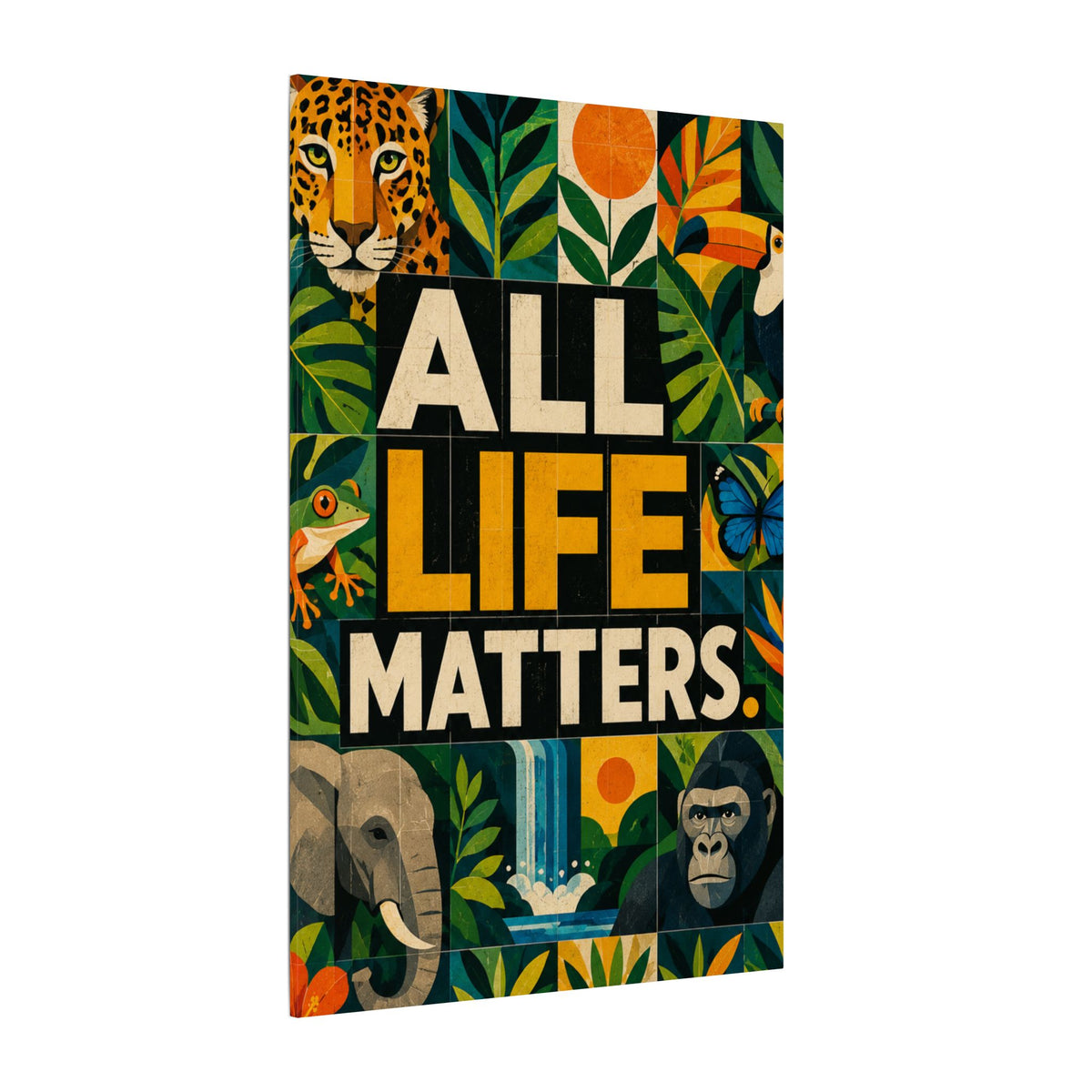 "ALL LIFE MATTERS" (Geometric art style) Earthsmart Canvas Wall Art — Jungle Wildlife. (Matte Stretched Print)