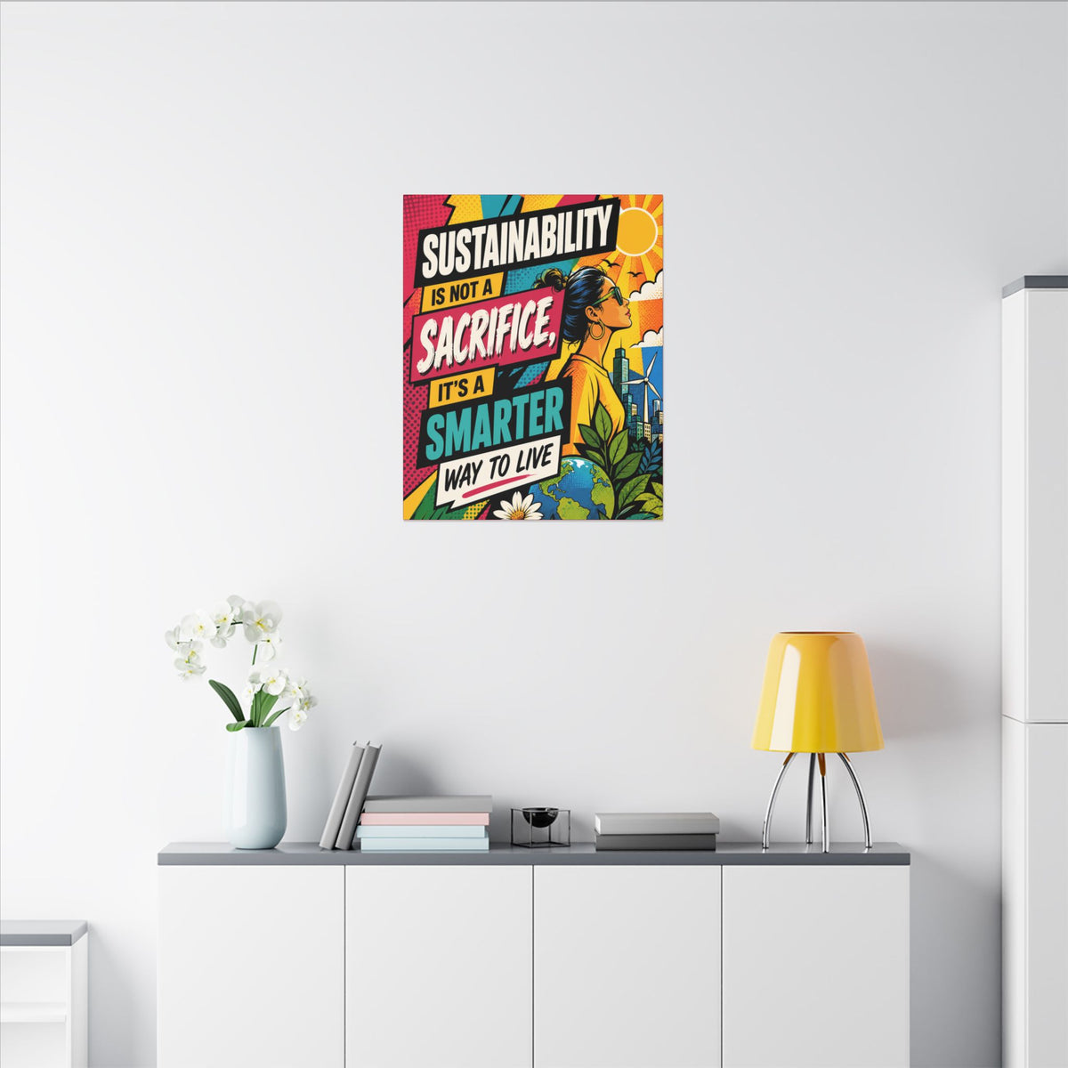 "SUSTAINABILITY IS NOT A SACRIFICE, IT'S A SMARTER WAY TO LIVE" (Pop culture art style). Earthsmart Eco Canvas Wall Art (Matte Stretched Print).