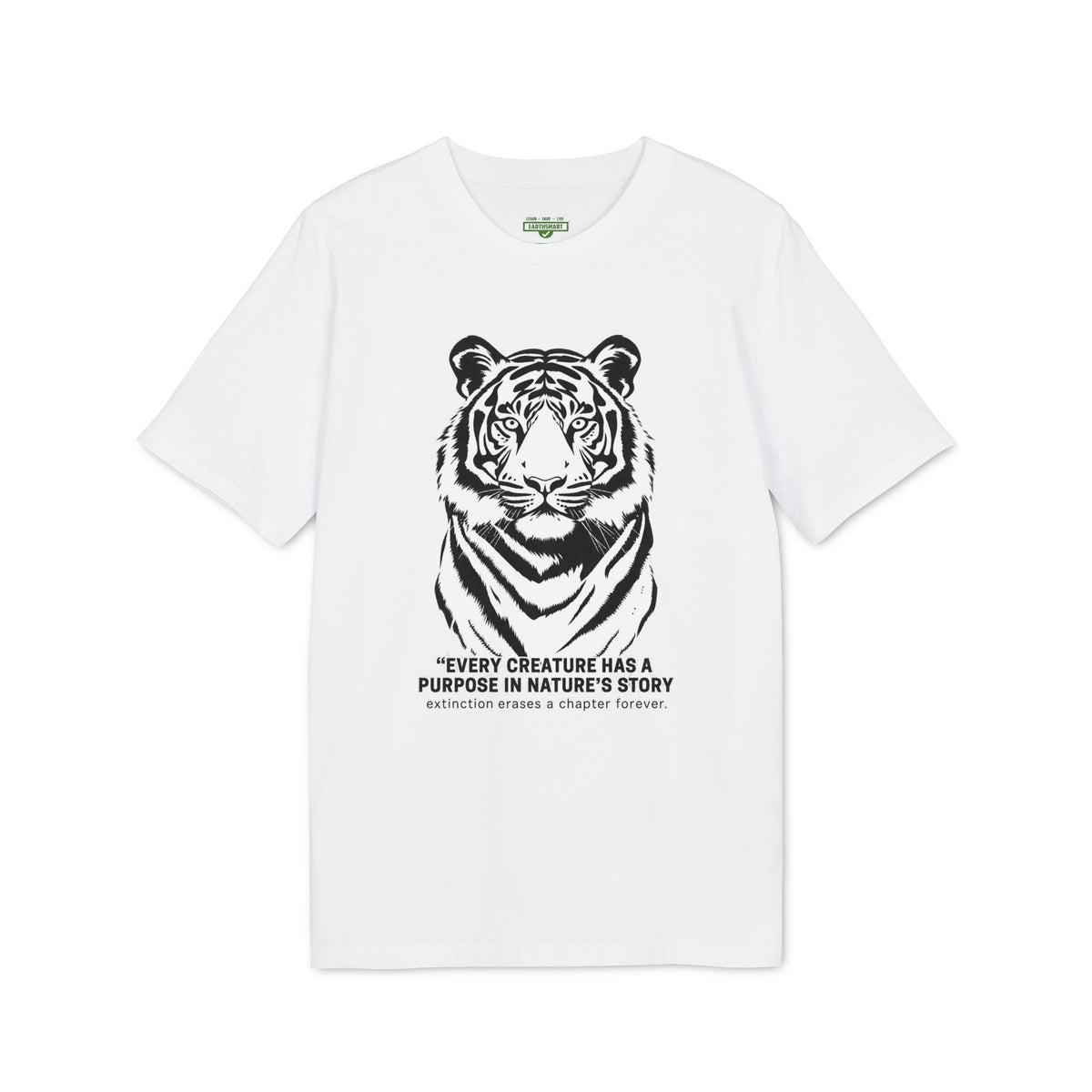 Earthsmart 'EARTH MOOD' Tee — EVERY CREATURE HAS A PLACE IN NATURE'S STORY".  (UNISEX).
