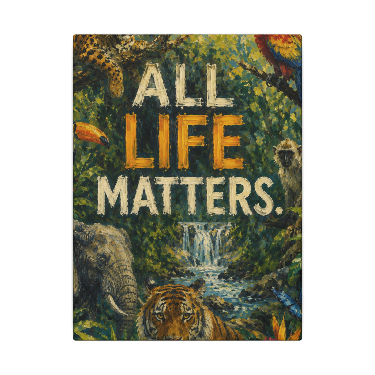"ALL LIFE MATTERS" (Impressionist art style) — Earthsmart Canvas Wall Art. Jungle Wildlife. (Matte Stretched Print)