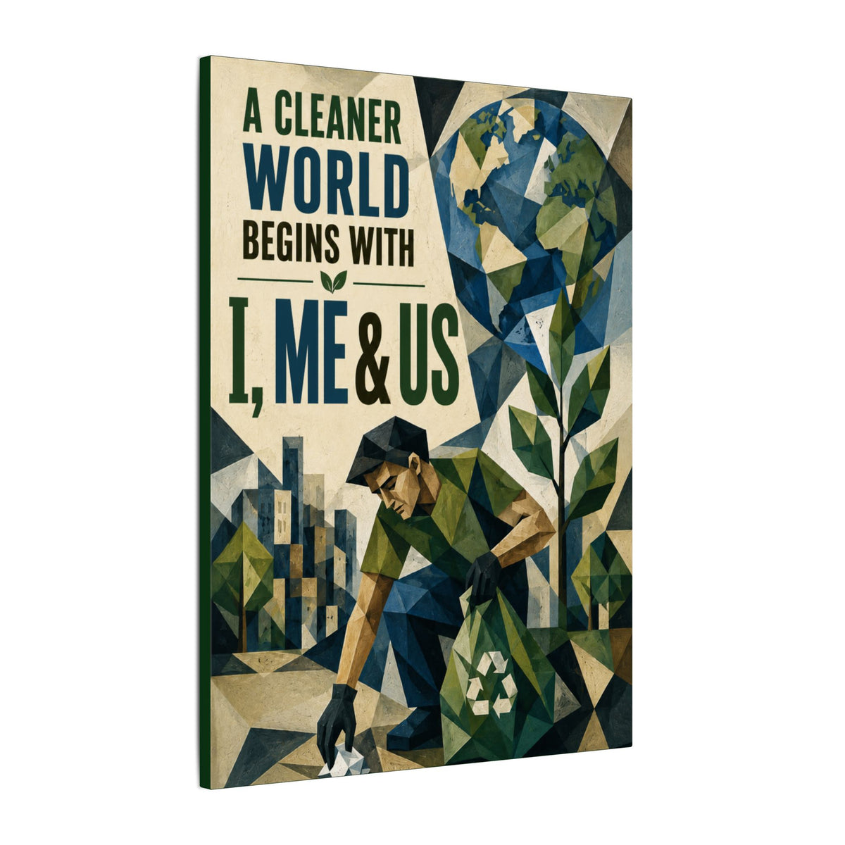 "A CLEANER WORLD BEGINS WITH I, ME & US (Cubist art style). Earthsmart Canvas Wall Art. ( Matte Stretched Print).