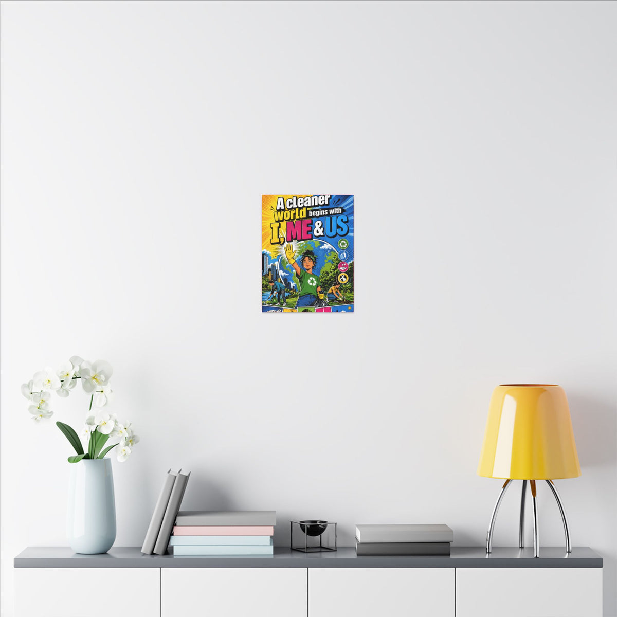 "A CLEANER WORLD BEGINS WITH I, ME & US" (Pop culture art style). Earthsmart Canvas Wall Art. (Matte Stretched Canvas).