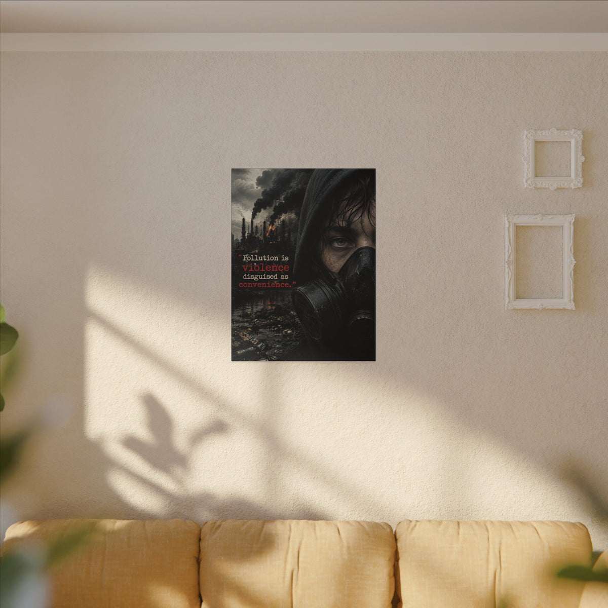"POLLUTION IS VIOLENCE DISGUISED AS CONVENIENCE" (Dark Reality) - Earthsmart Canvas Wall Art.