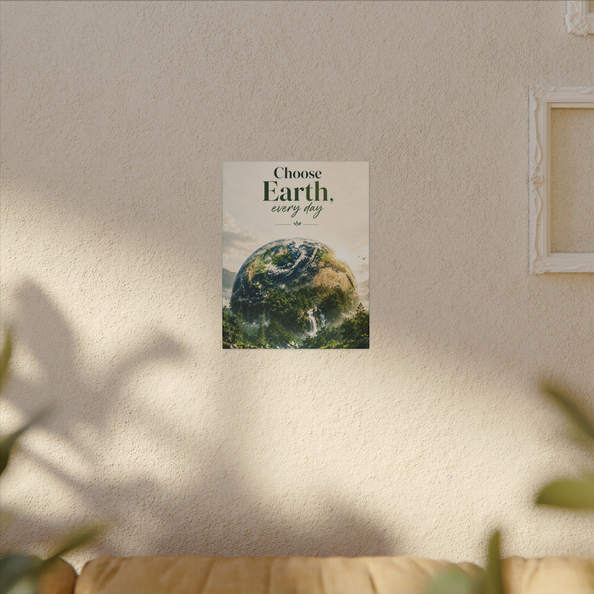 "CHOOSE EARTH EVERYDAY" - Earthsmart Canvas Wall Art.