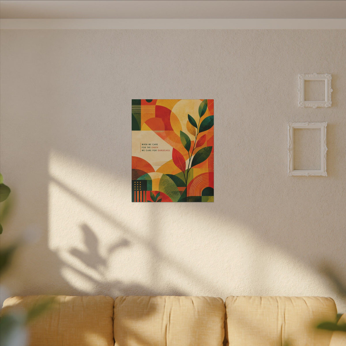 "WHEN WE CARE FOR EARTH, WE CARE FOR OURSELVES" (Botanical Abstract art). Earthsmart Eco Wall Art.