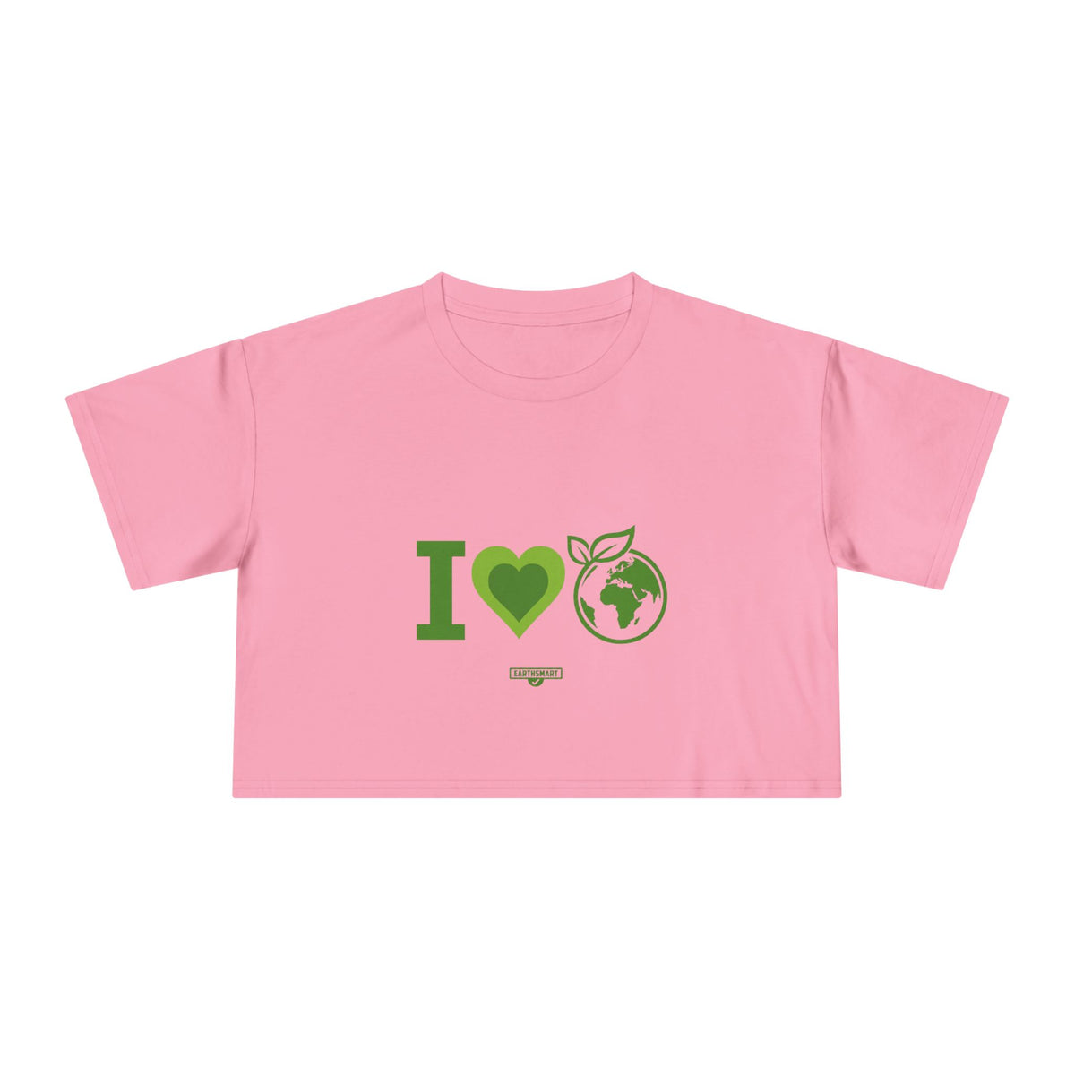 EARTHSMART CROP TOP - 'I LOVE EARTH' — Eco-Friendly - 100% Cotton.