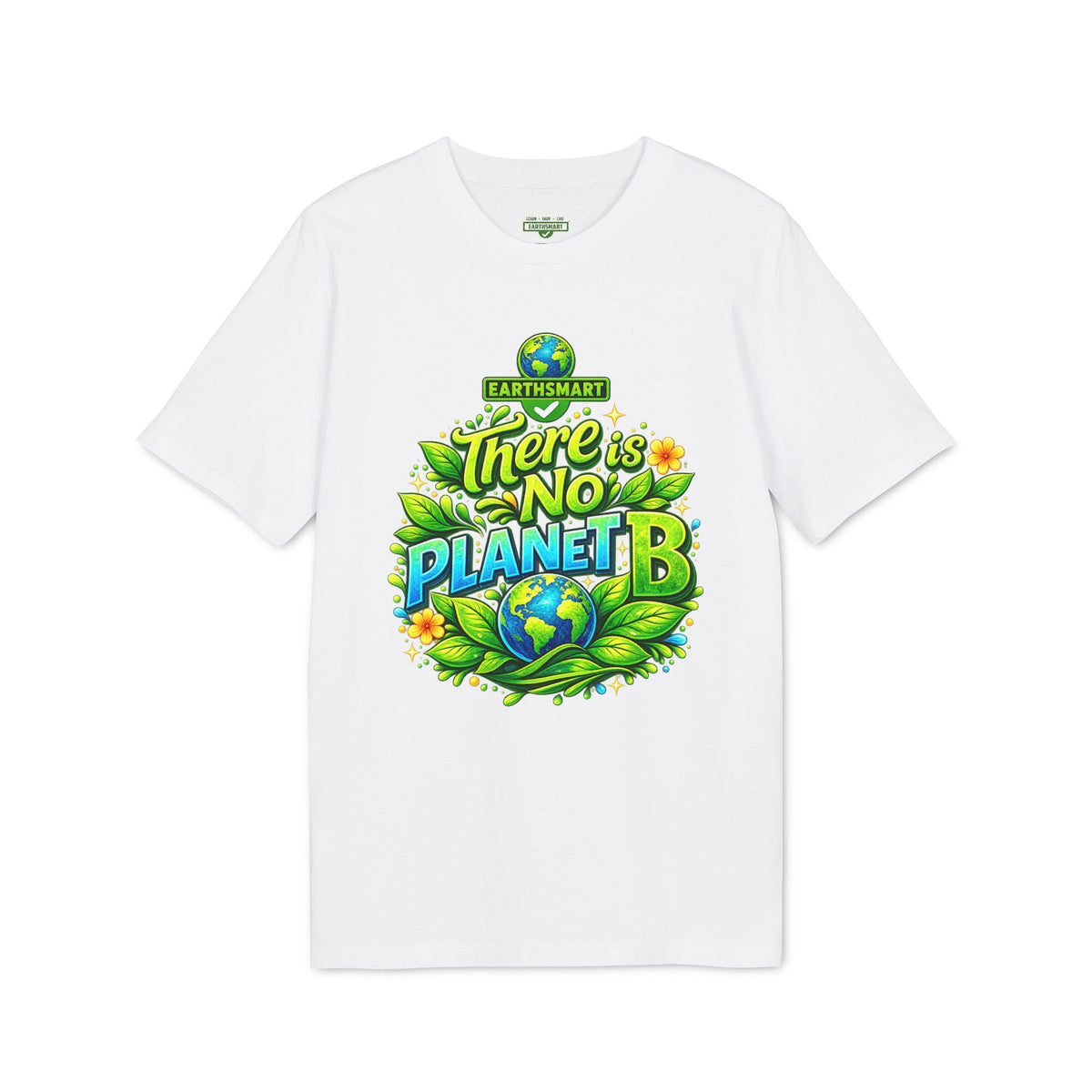 Earthsmart 'EARTH MOOD' Tee — "THERE IS NO PLANET B". (UNISEX).