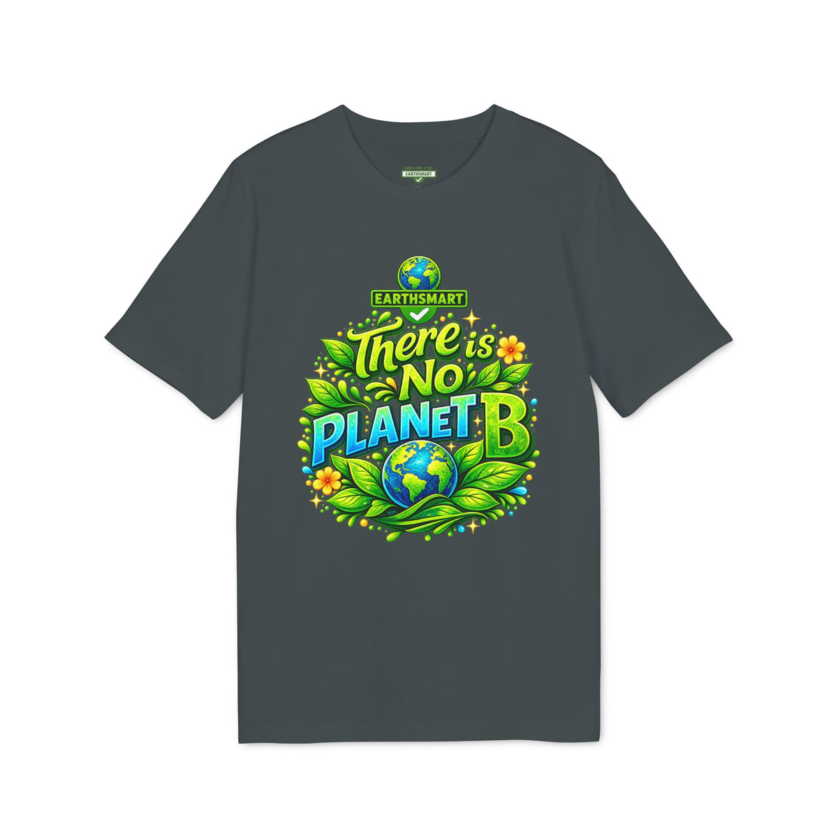 Earthsmart 'EARTH MOOD' Tee — "THERE IS NO PLANET B". (UNISEX).