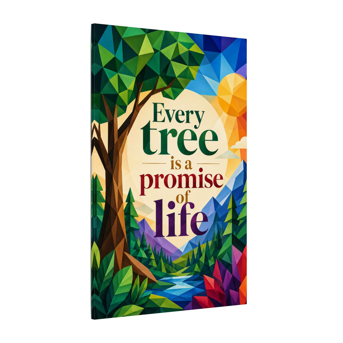 "EVERY TREE IS A PROMISE OF LIFE" (Geometric art style). Earthsmart Eco Canvas Wall Art (Matte Stretched Print).