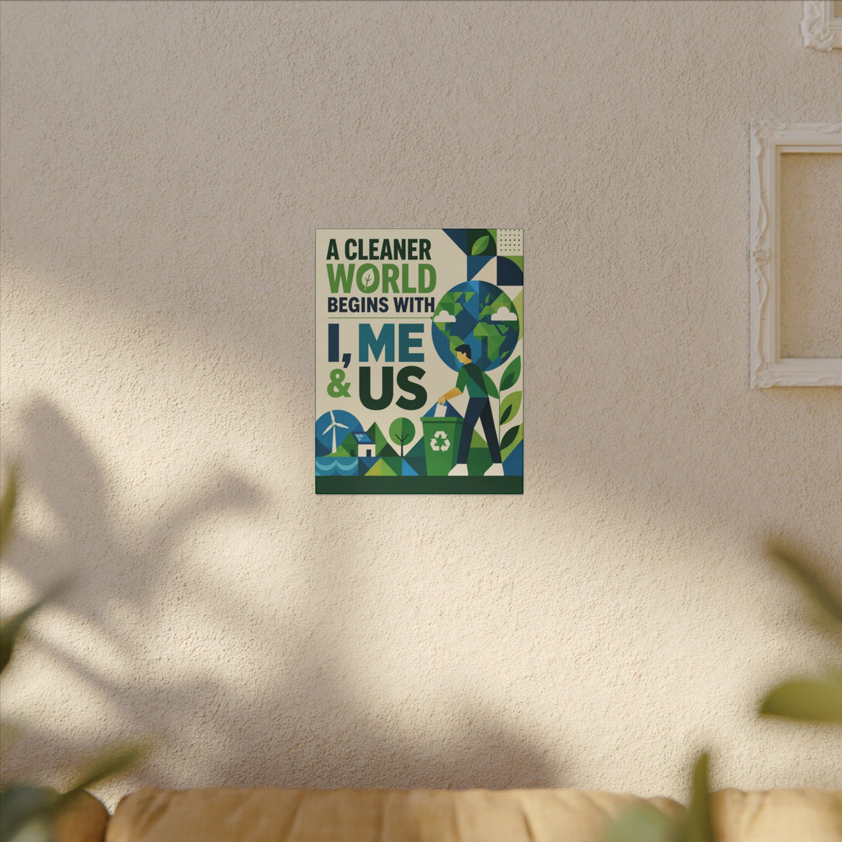"A CLEANER WORLD BEGINS WITH I, ME & US (Geometric art style). Earthsmart Canvas Wall Art. ( Matte Stretched Print).