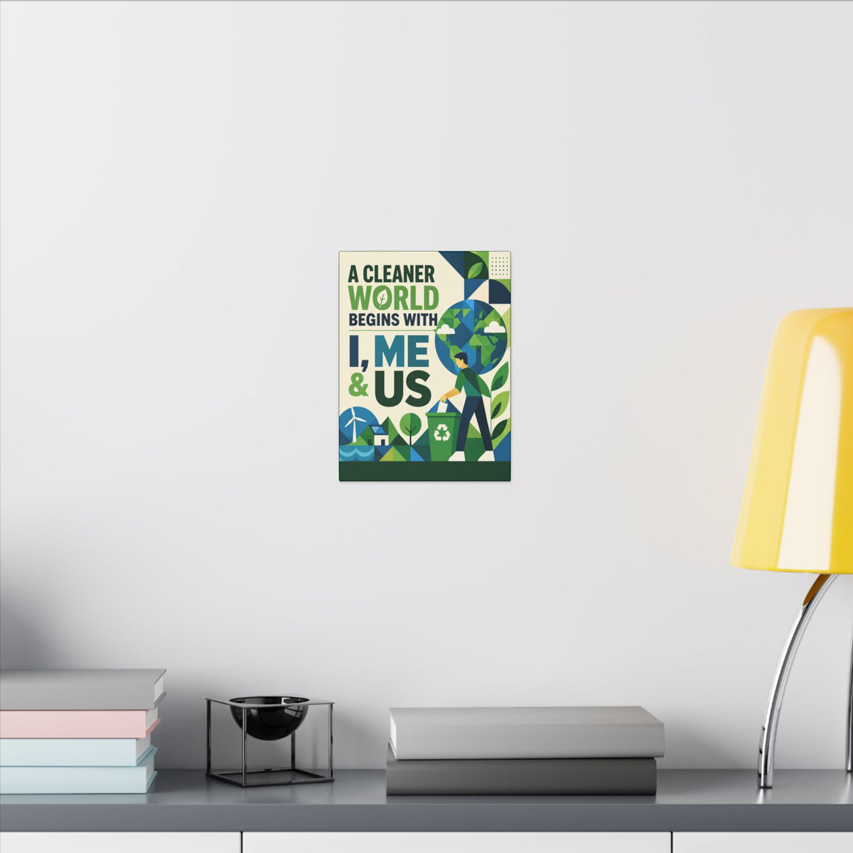 "A CLEANER WORLD BEGINS WITH I, ME & US (Geometric art style). Earthsmart Canvas Wall Art. ( Matte Stretched Print).