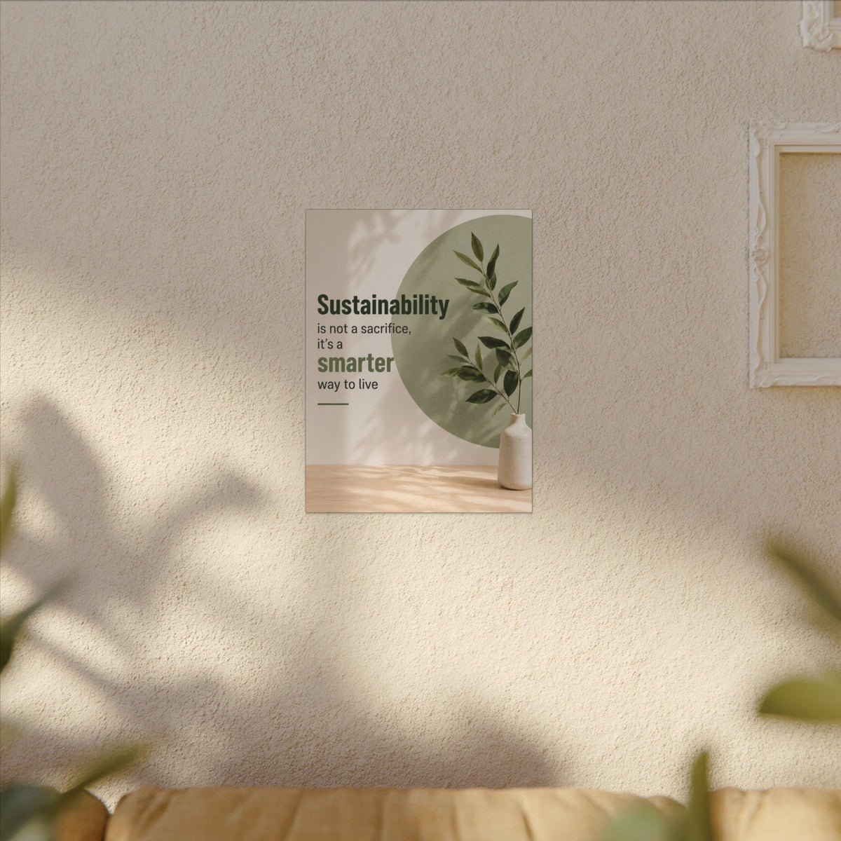 "SUSTAINABILITY IS NOT A SACRIFICE, IT'S A SMARTER WAY TO LIVE" (Minimalist art style). Earthsmart Eco Canvas Wall Art (Matte Stretched Print).