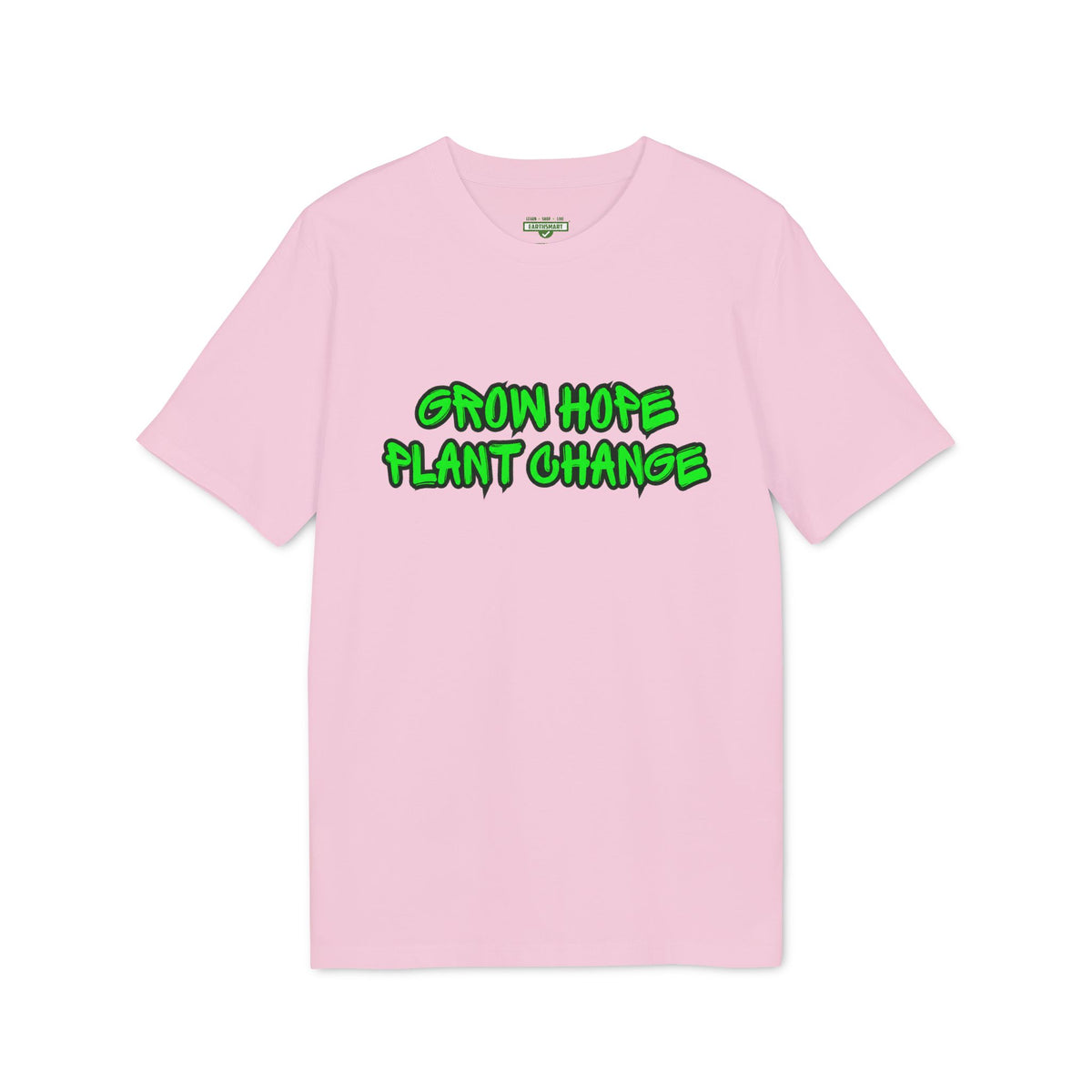 Earthsmart 'EARTH MOOD' Tee — "CREATE HOPE NOT CHANGE".  (UNISEX).