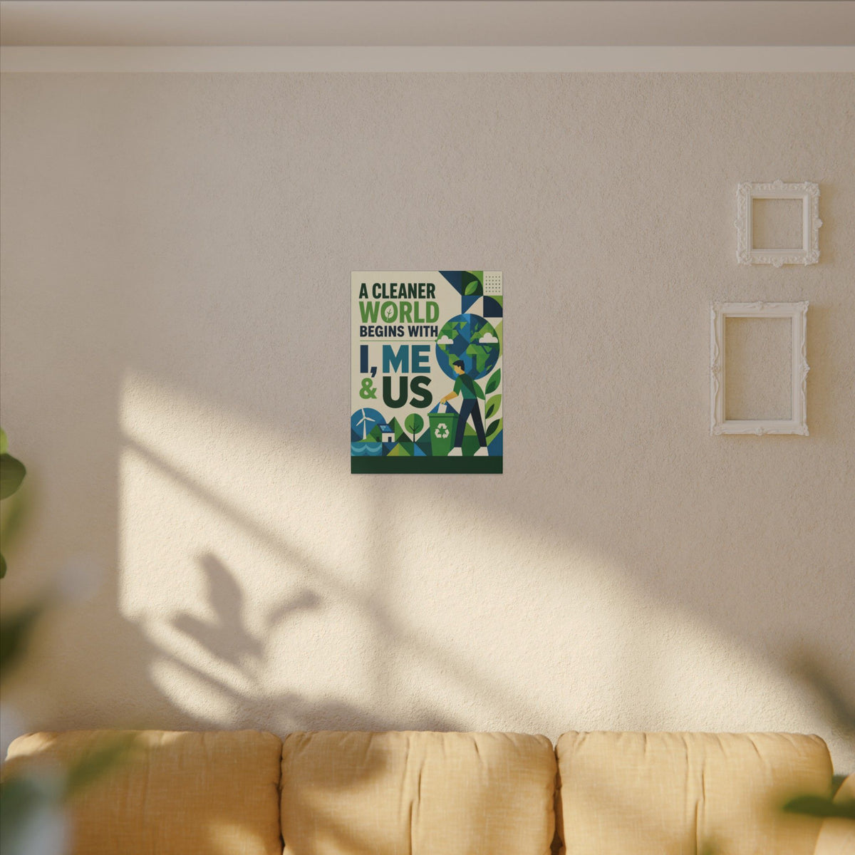 "A CLEANER WORLD BEGINS WITH I, ME & US (Geometric art style). Earthsmart Canvas Wall Art. ( Matte Stretched Print).