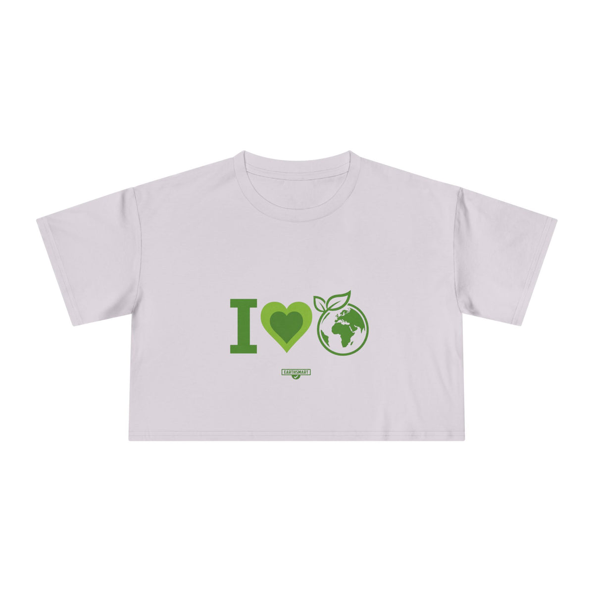 EARTHSMART CROP TOP - 'I LOVE EARTH' — Eco-Friendly - 100% Cotton.