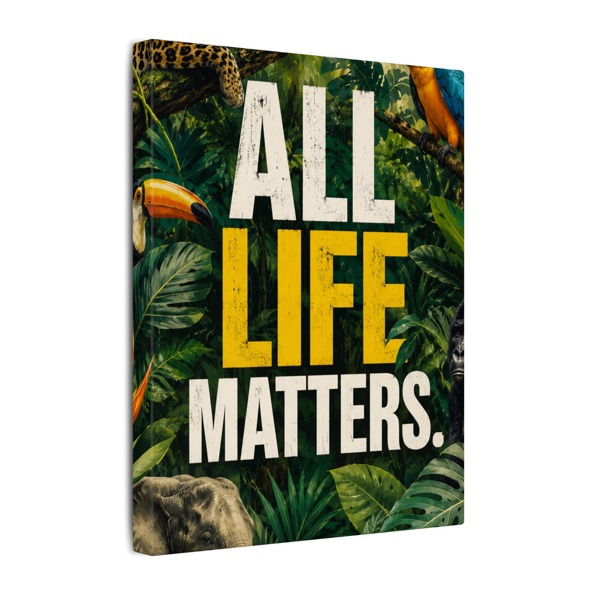 "ALL LIFE MATTERS" (Realist art style)  — Earthsmart Canvas Wall Art. Jungle Wildlife (Matte Stretched Canvas).