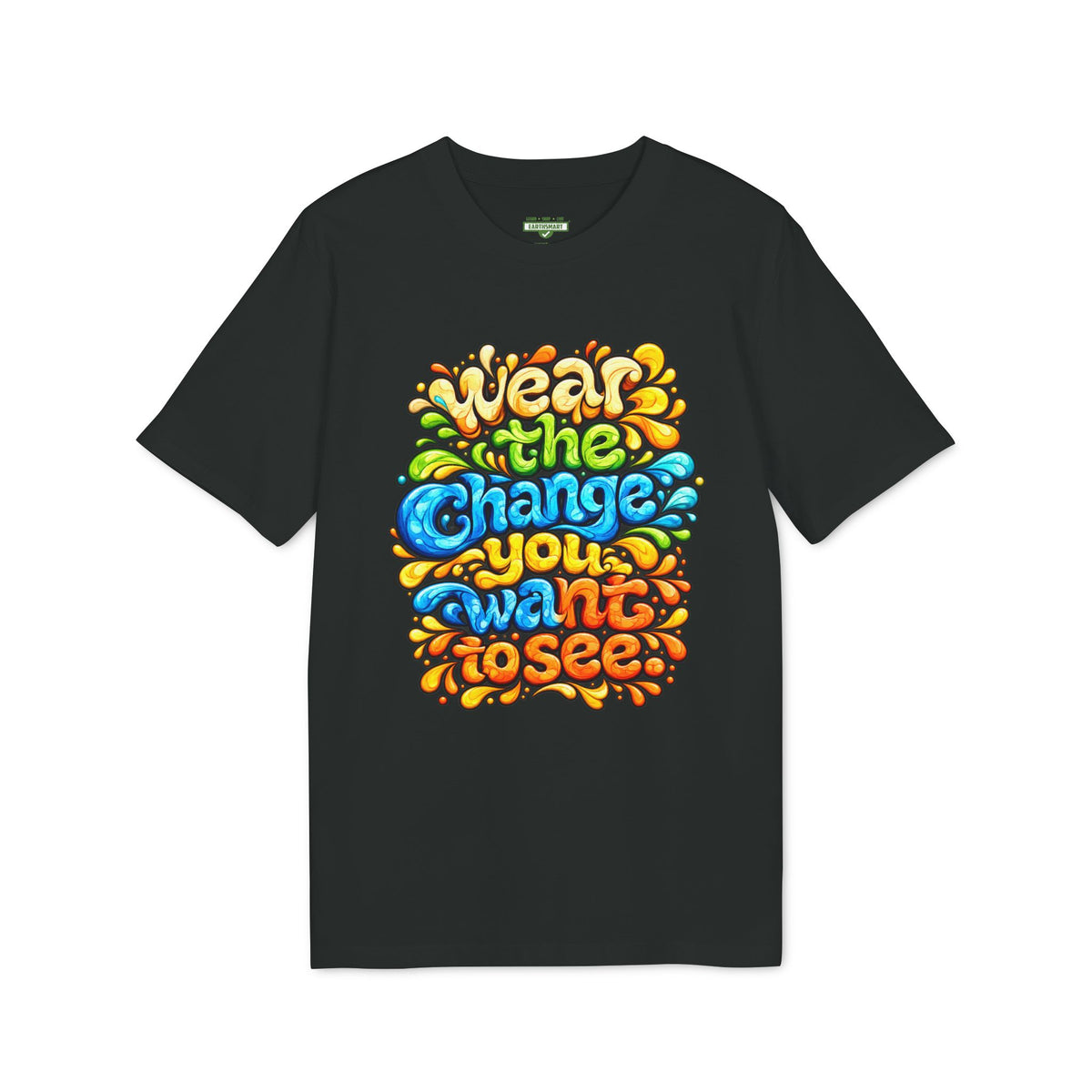 Earthsmart 'EARTH MOOD' Tee — "WEAR THE CHANGE YOU WANT TO SEE".(UNISEX).