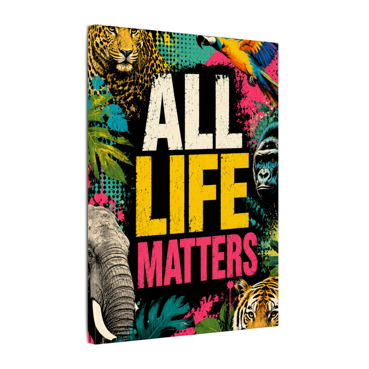 "ALL LIFE MATTERS" (Pop culture art style) - Earthsmart Canvas Wall Art. Jungle Wildlife. (Matte Stretched Print).