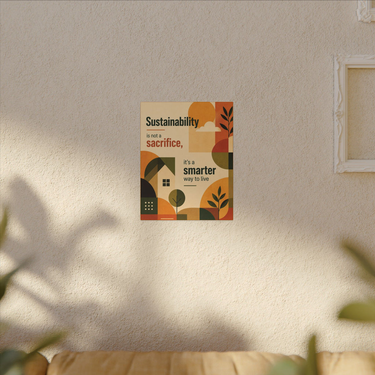 "SUSTAINABILITY IS NOT A SACRIFICE, IT'S A SMARTER WAY TO LIVE" (Contemporary art style). Earthsmart Eco Canvas Wall Art (Matte Stretched Print).