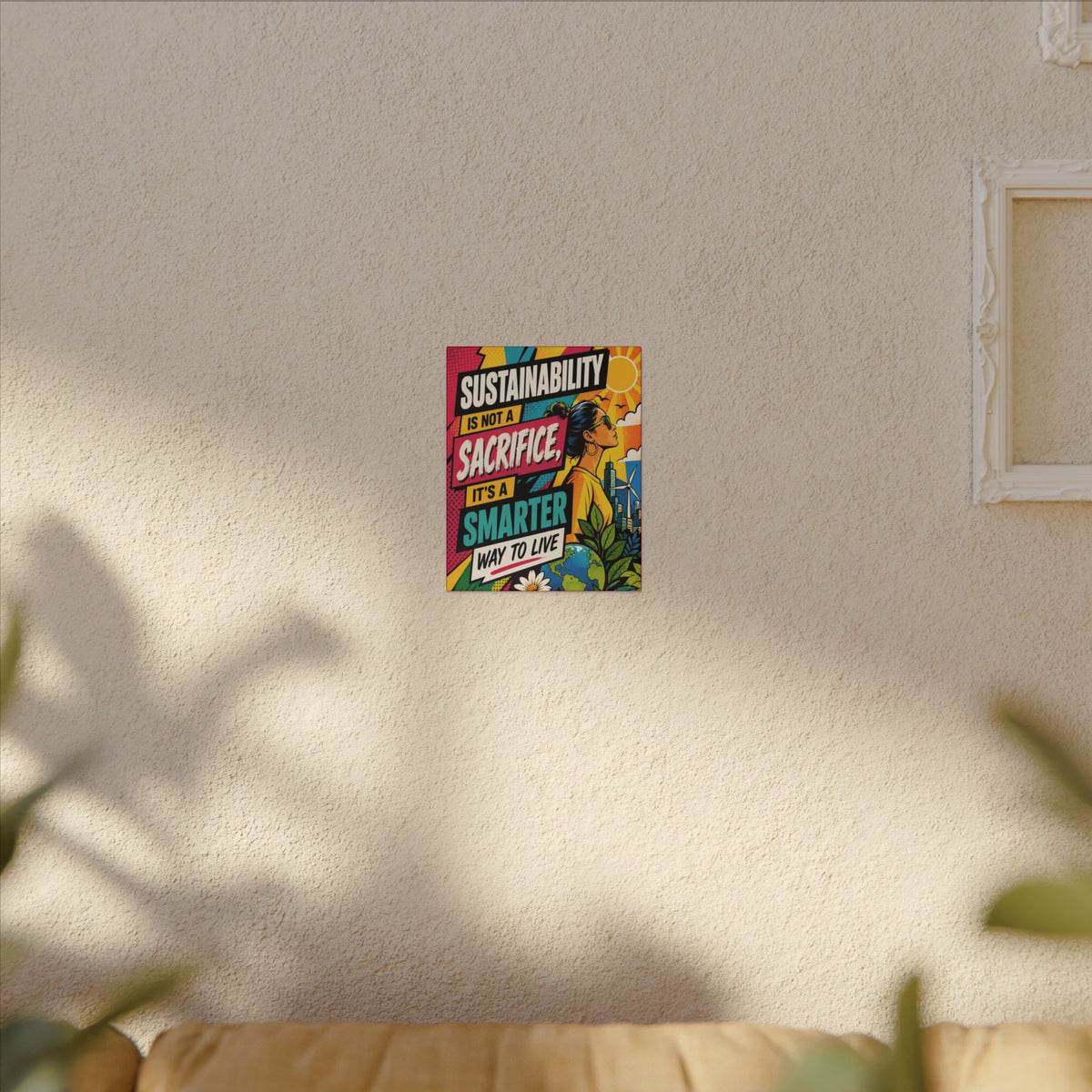 "SUSTAINABILITY IS NOT A SACRIFICE, IT'S A SMARTER WAY TO LIVE" (Pop culture art style). Earthsmart Eco Canvas Wall Art (Matte Stretched Print).