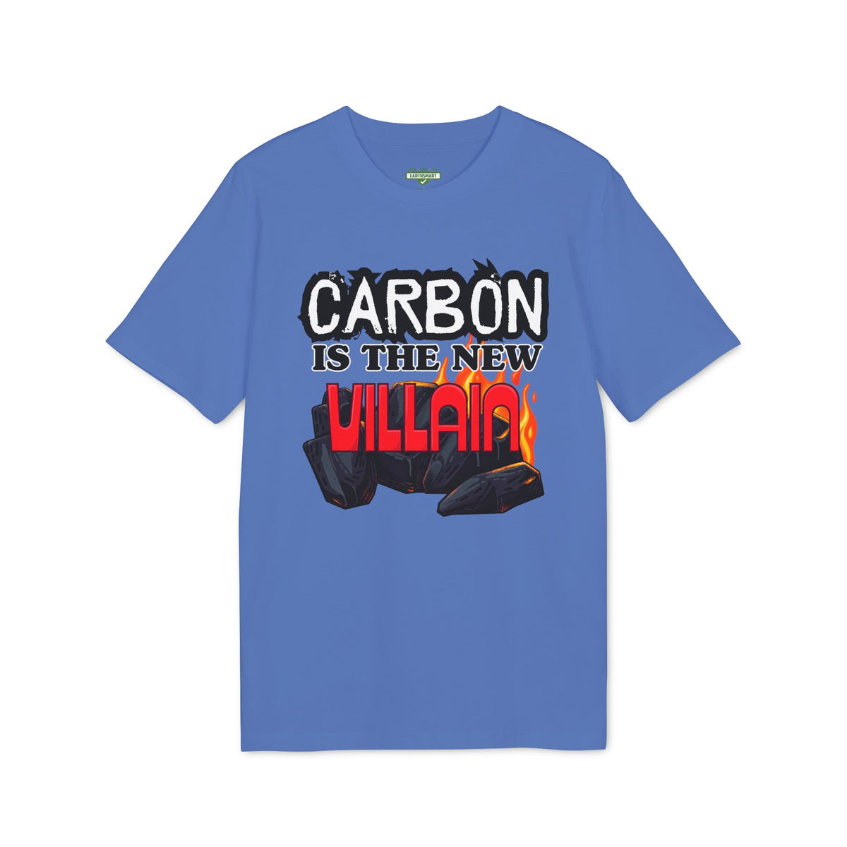 Earthsmart 'EARTH MOOD' Tee — "CARBON IS THE NEW VILLIAN". (UNISEX).